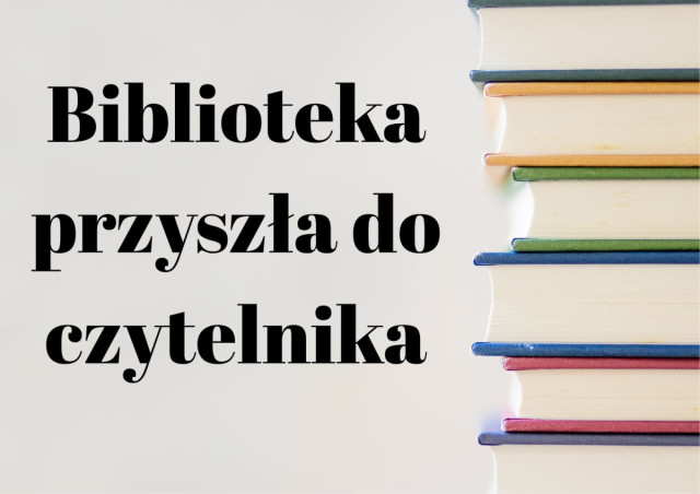 biblioteka przyszła do czytelnika