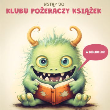 Klub Pożeraczy Książek Biblioteka – Dobre miejsce dla człowieka