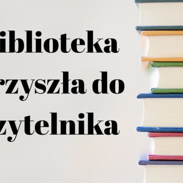 biblioteka przyszła do czytelnika